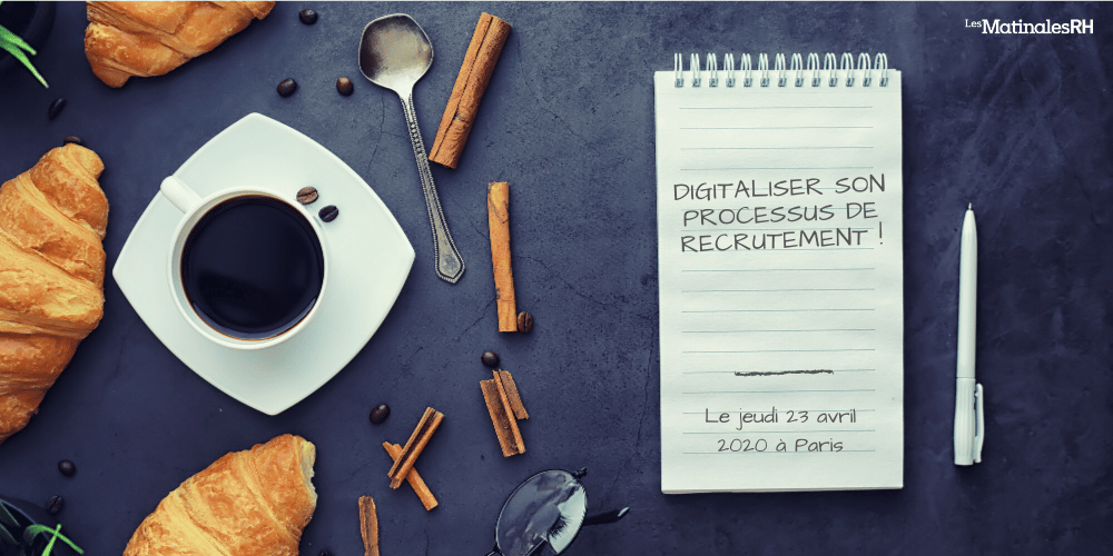 Matinale RH – Digitaliser son processus de recrutement !