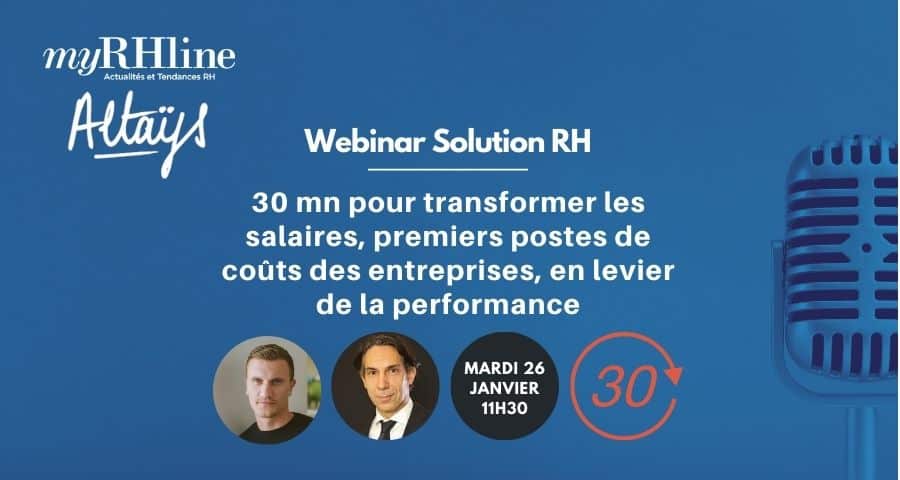 30 mn pour transformer les salaires, premiers postes de coûts des entreprises, en levier de la performance